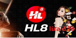 Thông tin liên quan đến HL8 lừa đảo